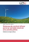 Sistema de control difuso para la variable nivel en una planta piloto