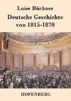 Deutsche Geschichte von 1815-1870