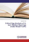 Critical Gap Analysis of U-turn Median Openings Under Mixed Traffic