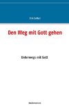 Den Weg mit Gott gehen