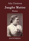 Jungfer Mutter