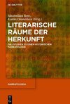 Literarische Räume der Herkunft