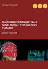 ElectroEncephaloGraphics: A Novel Modality For Graphics Research