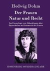 Der Frauen Natur und Recht