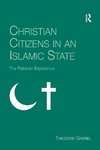 Gabriel, T: Christian Citizens in an Islamic State