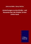 Anmerkungen zu den Kinder- und Hausmärchen der Brüder Grimm