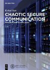 Chaotic Secure Communication