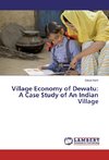 Village Economy of Dewatu: A Case Study of An Indian Village