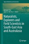 Naturalists, Explorers and Field Scientists in South-East Asia and Australasia