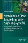 Switching on Plant Innate Immunity Signaling Systems