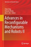 Advances in Reconfigurable Mechanisms and Robots II