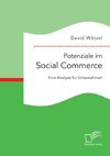 Potenziale im Social Commerce: Eine Analyse für Unternehmen