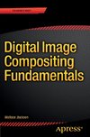 Digital Image Compositing Fundamentals