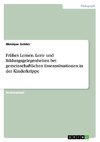 Frühes Lernen. Lern- und Bildungsgelegenheiten bei gemeinschaftlichen  Essenssituationen in der Kinderkrippe