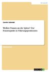 Wollen Frauen an die Spitze? Zur Frauenquote in Führungspositionen