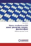 Homo modernis v XXI veke: religiya, nauka, filosofiya