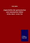 Urgeschichte der germanischen und romanischen Völker