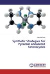 Synthetic Strategies for Pyrazole annulated heterocycles