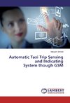 Automatic Taxi Trip Sensing and Indicating System though GSM