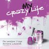 My crazy Life