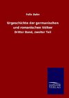 Urgeschichte der germanischen und romanischen Völker