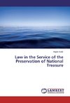 Law in the Service of the Preservation of National Treasure