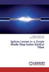 Splices Losses in a Single Mode Step Index Optical Fiber