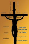 Spiritual Disciplines for Today