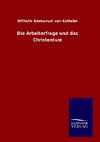 Die Arbeiterfrage und das Christentum