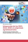 Integración de los SGC, SGA, SISO en empresas agroindustriales