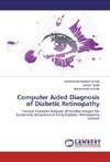 Computer Aided Diagnosis of Diabetic Retinopathy