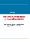 Rapid Internationalization of Internet Companies