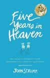 Five Years in Heaven