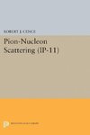 Pion-Nucleon Scattering. (IP-11), Volume 11