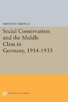 Social Conservatism and the Middle Class in Germany, 1914-1933