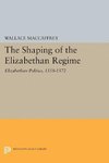 Shaping of the Elizabethan Regime