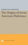 Origins of Soviet American Diplomacy