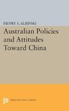 Australian Policies and Attitudes Toward China