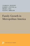 Family Growth in Metropolitan America