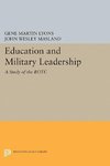 Education and Military Leadership. A Study of the ROTC