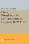 Church, Kingship, and Lay Investiture in England, 1089-1135