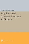 Rhythmic and Synthetic Processes in Growth