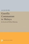 Guerilla Communism in Malaya