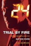 24 TRIAL BY FIRE