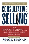 Consultative Selling: The Hanan Formula for High-Margin Sales at High Levels