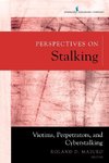 Perspectives on Stalking