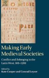 Making Early Medieval Societies