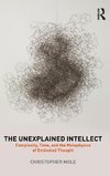 The Unexplained Intellect