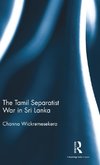 The Tamil Separatist War in Sri Lanka