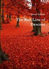 The Red Line of Descent